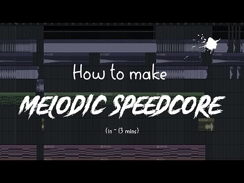 How to make MELODIC SPEEDCORE