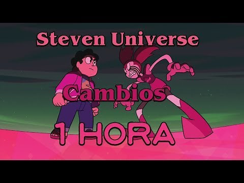 Steven Universe - Cambios 1 hora ( Subtitulado Español - Batalla Final)