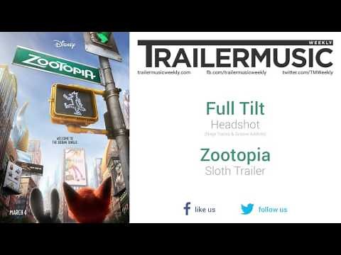 Zootopia - Sloth Trailer Music #1 (Full Tilt - Headshot)