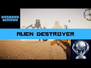 Alien Destroyer | OVERDUE REVIEW #4