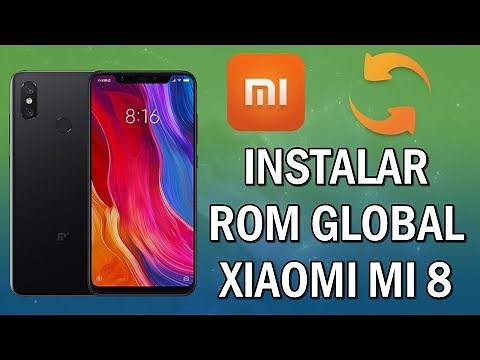 COMO INSTALAR A ROM GLOBAL NO XIAOMI MI 8 [TUTORIAL COMPLETO]