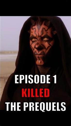 Episode 1 Killed the Star Wars Prequels