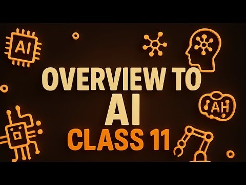 Class 11 AI Complete Overview. #Class 11 AI . #Study.