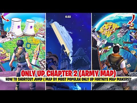 Only Up Chapter 2 Fortnite (ArmyUnits / Army Map Code) | ONLY UP CHAPTER 2 Fortnite Shortcut Jump