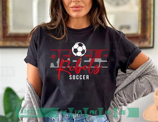 Rebels Soccer SVG PNG DXF, Rebels Mascot Svg, Soccer Png, Rebels Mom Svg, Rebels Cheer Svg, Rebels Shirt Svg, Cricut, Instant Download - Etsy