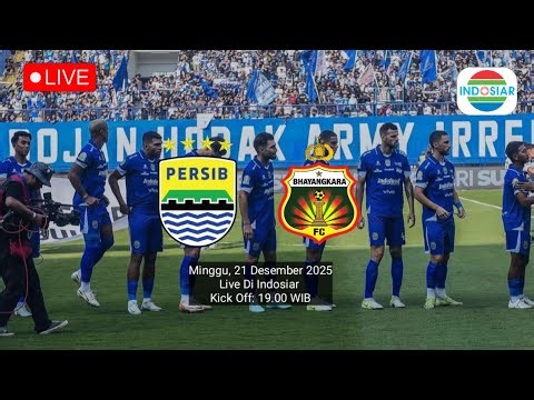 [Live] Persib vs Bhayangkara FC on Indosiar | Sunday, December 21, 2025
