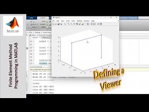 Programming the Finite Element Method using MATLAB - Part 7: Adding a Viewer