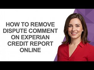 How to Remove Dispute Comment on Experian Credit Report Online - AshleyHowTo