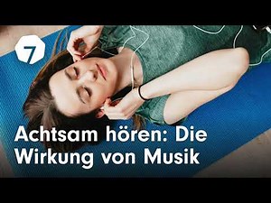 Achtsam hören: Was Musik mit uns macht