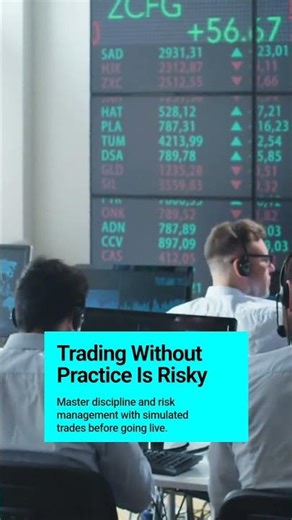 Mastering Trading: Practice Before You Go Live