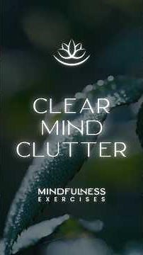 How to Clear Your Mind in Just ONE Minute? #mindfulnessmeditation #mindsetmatters