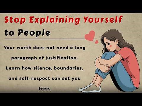 Stop Explaining Yourself || Graded Reader || Learn English Through Stories || Improve Your English
