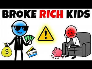 Most Rich Kids Lose The Money (Here’s Why)