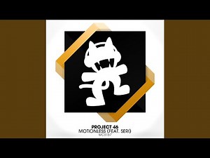 Motionless (feat. Seri)