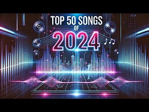 2024’s Biggest Hits 🌟 | Top 50 Global Songs You Need to Hear! #top50songs #2024 #bilboard