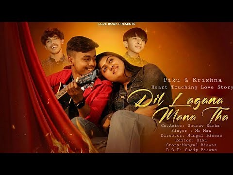 Dil Lagana Mana Tha (Official MV) Krish & Kishore Mondal | Kunaal V, Devv S | Sanam Johar|Love Book