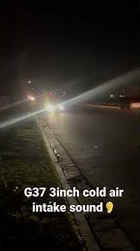 G37 3 inch cold air intake sound