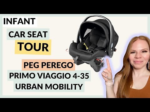 Peg Perego Primo Viaggio 4-35 Urban Mobility | Infant Car Seat Tour | 2024 #carseatsafety