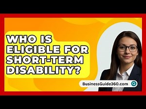 Who Is Eligible For Short-term Disability? - BusinessGuide360.com
