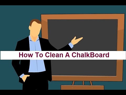 How To Clean a Chalkboard✅✅ [Cleaning With Simple Remedies]