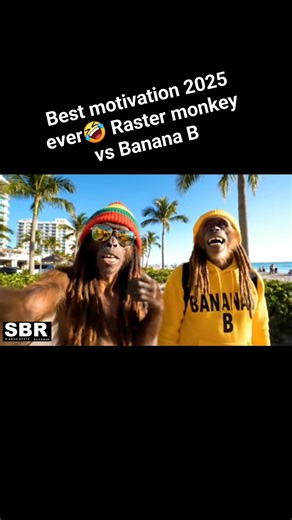 Best motivation 2025 ever,🤣 Raster monkey vs Banana B #2025reels #newsupdate #Jamaica #Caribbean #africa #america | SianohBeatz