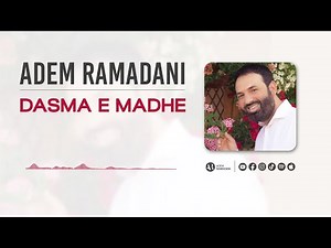 Dasma e madhe - ADEM RAMADANI