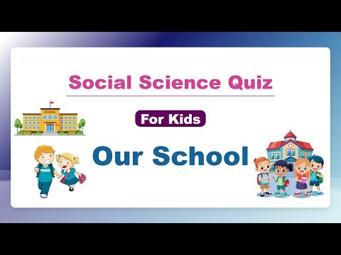 Social Science Quiz for Kids - Our School | Kids IQ | Educational Videos
