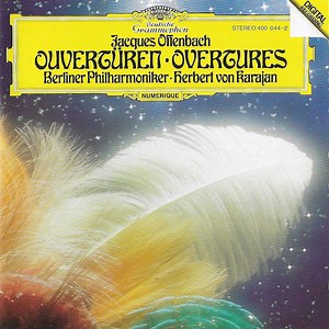 Jacques Offenbach • Berliner Philharmoniker • Herbert Von Karajan - Ouvertüren = Overtures