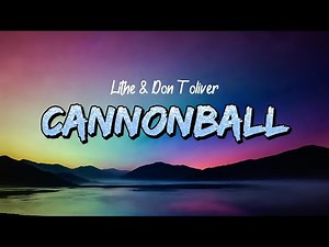 Lithe, Don Toliver – Cannonball (Lyrics)