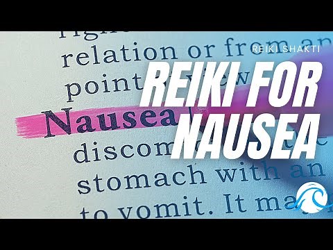 Reiki For Nausea - Powerful Energy Healing