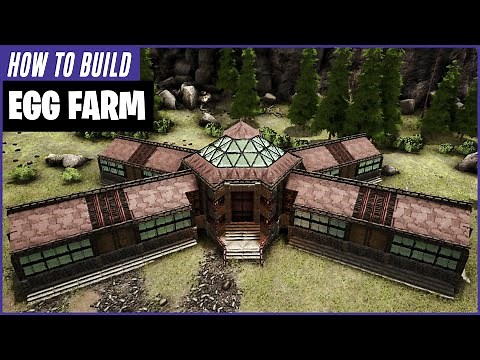 Ark: How To Build An Egg Farm
