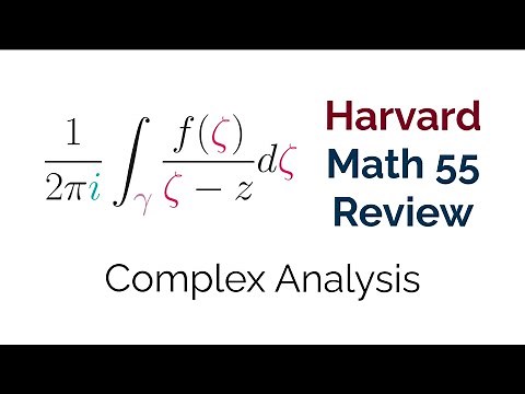 Harvard Math 55 Lecture Review: Complex Analysis