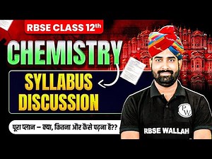 RBSE Class 12th Chemistry Syllabus 2025-26 & Full Plan By Nayan Sir | Kya, Kitna Aur Kaise Padhein?