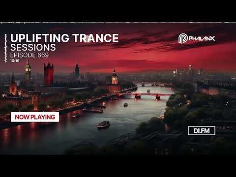 Uplifting Trance Sessions EP. 670 🙌 (Trance Podcast) with DJ Phalanx