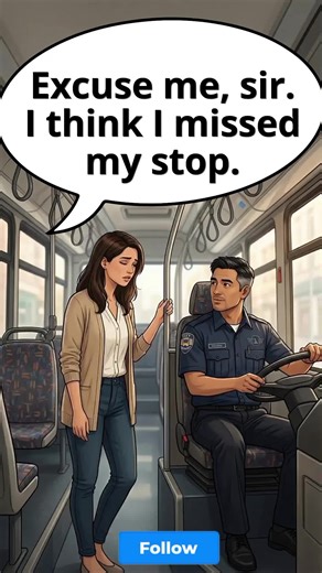 How to Ask for Help in English When You Miss Your Bus Stop