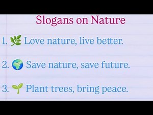Best Slogans on Nature in English |Save Nature Save Future |Environment Day Slogans |Nature Slogans