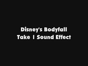 Disney's Bodyfall Take 1 SFX