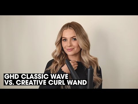 ghd creative curl wand vs. ghd classic wave wand