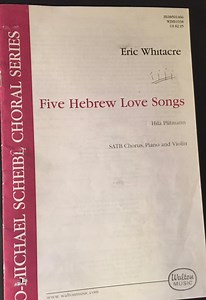 Five Hebrew Love Songs, Eric Whitacre — JewishChoralMusic