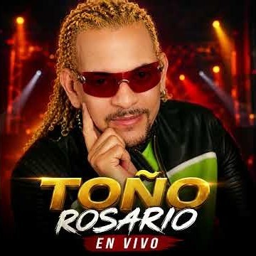 Toño Rosario - Alegría en vivo