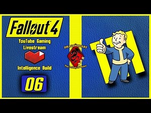 Fallout 4 | Intelligence Build | YTG Livestream #06 - Starting Act 2!