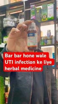 ural uti syrup | chandraprabha vati - bar bar hone wale uti infection ke liye