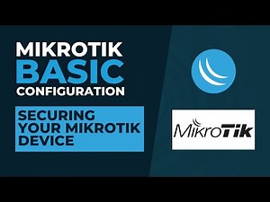 Mikrotik Basic Configuration - Securing Your Mikrotik Device | Mikrotik Tutorial Step By Step