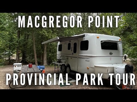 MacGregor Point Provincial Park Campground Tour | Ontario Parks