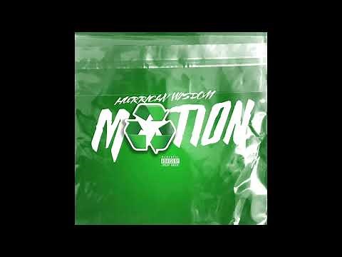 Hurricane Wisdom - Motion (Official Audio)