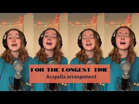 For The Longest Time - Billy Joel (Acapella arrangement)