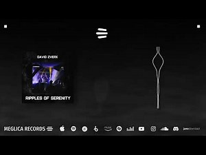 David ZverX - Ripples of Serenity [MEGLICA RECORDS]