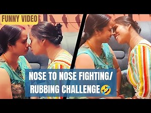 twin's sister nose to nose rubbing/fighting challenge🤣