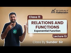 Class 11 Maths | Relations & Functions Lecture 13 | Exponential Function Explained | Sunder Sir