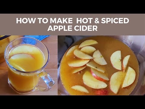 How to Make Hot & Spiced Apple Cider | Simple Recipe | Holiday Recipe
